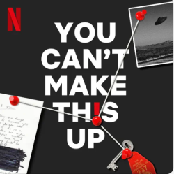 Netflix's You Can't Make This Up podcast cover art